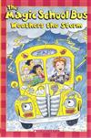 Scholastic Reader Level 2：Magic School Bus Weathers the Storm