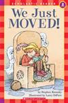 Scholastic Reader Level 2：We Just Moved!