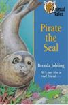 Pirate the Seal (Animal Tales Series)