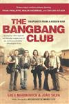 Bang-Bang Club: Snapshots from a Hidden War