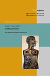 Crafting Humans： From Genesis to Eugenics and Beyond