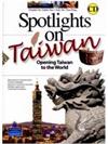 Spotlight on Taiwan-Opening Taiwan to the World with CD/1片