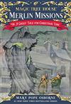 Magic Tree House(#44): Merlin Missions #16: Ghost Tale for Christmas Time