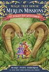 Magic Tree House(#45): Merlin Missions #17: Crazy Day With Cobras