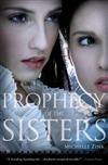 Prophecy of the Sisters Trilogy, Book 1: Prophecy of the Sisters