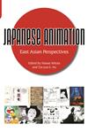 Japanese Animation：East Asian Perspectives