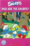 Scholastic Popcorn Readers Starter Level: Who are the Smurfs? with CD