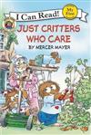 An I Can Read Book My First Reading： Little Critter: Just Critters Who Care