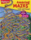 Highlights Amazing Mazes: Lost and Found