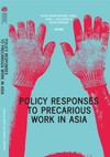 Policy Responses to Precarious Work in Asia（精裝）