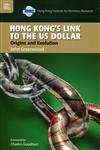 Hong Kong’s Link to the US Dollar：Origins and Evolution