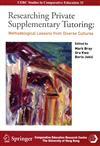 Researching Private Supplementary Tutoring：Methodological Lessons from Diverse Cultures