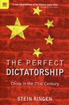 The Perfect Dictatorship: China in the 21st Century