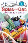 An I Can Read Book Level 1: Splat the Cat: Up in the Air at the Fair