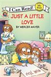 An I Can Read Book My First Reading: Little Critter: Just a Little Love