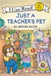 An I Can Read Book My First Reading: Little Critter: Just a Teacher’s Pet