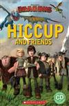 Scholastic Popcorn Readers Starter Level: How to Train Your Dragon: Hiccup and Friends with CD
