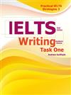 Practical IELTS Strategies 3： IELTS Writing Task One (Academic Module), 2/e