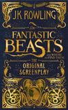 Fantastic Beasts and where to Find Them： The Original Screenplay