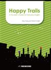Happy Trails: A Traveler’s Guide for Everyday English
