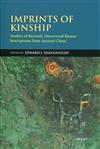Imprints of Kinship：Studies of Recently Discovered Bronze Inscriptions from Ancient China