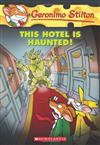 Geronimo Stilton（50）：This Hotel Is Haunted!