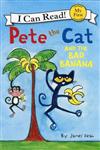 An I Can Read My First I Can Read Book: Pete the Cat and the Bad Banana