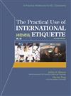Practical Use of International Etiquette Second Edition (國際禮儀第二版)