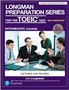 Longman Preparation Series for the TOEIC Test: Intermediate Course, 6/E W/MP3,AnswerKey