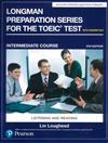 Longman Preparation Series for the TOEIC Test: Intermediate Course, 6/E W/MP3,AnswerKey