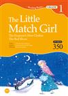 The Little Match Girl: The Emperor’s New Clothes / The Red Shoes【Grade 1】（25K+1MP3）