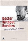 Doctor without borders: portrait of Carlo Urbani