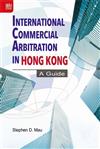 International Commercial Arbitration in Hong Kong: A Guide