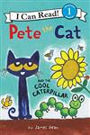 An I Can Read Book Level 1: Pete the Cat and the Cool Caterpillar