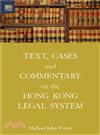 Text, Cases and Commentary on the Hong Kong Legal System