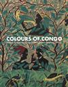 Colours of Congo: Patterns, Symbols and Narratives in 20th-Century Congolese Paintings