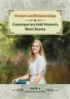 Women and Relationships in Contemporary Irish Womens Short Stories