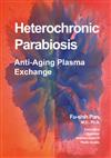 Heterochronic Parabiosis: Anti-Aging Plasma Exchange