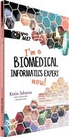 I’m a Biomedical Informatics Expert Now!