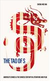 The Tao of S：Americas Chinee & the Chinese Century in Literature and Film