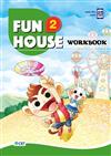 Fun House 2 Workbook（附音檔 QR CODE）