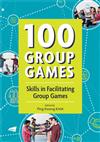 100 Group Games: Skills in Facilitating Group Games