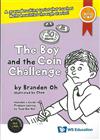 The Boy and the Coin Challenge