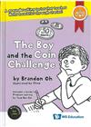 The Boy and the Coin Challenge(精裝)