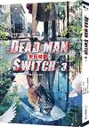 Deadman Switch：末日校園（3完）