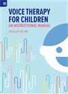 Voice Therapy for Children: An Instructional Manual