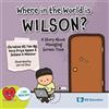 Where in the World Is Wilson?A Story about Managing Screen Time