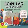 Hong Bao Goes on a Diet: A Story about Eating Disorders（精）