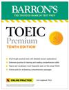 Barrons TOEIC Premium: 6 Practice Tests + Online Audio, 10/e