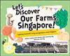 Let\\’s Discover Our Farms, Singapore!: Exploring Sustainable Living and Agriculture Around Singapore（精）